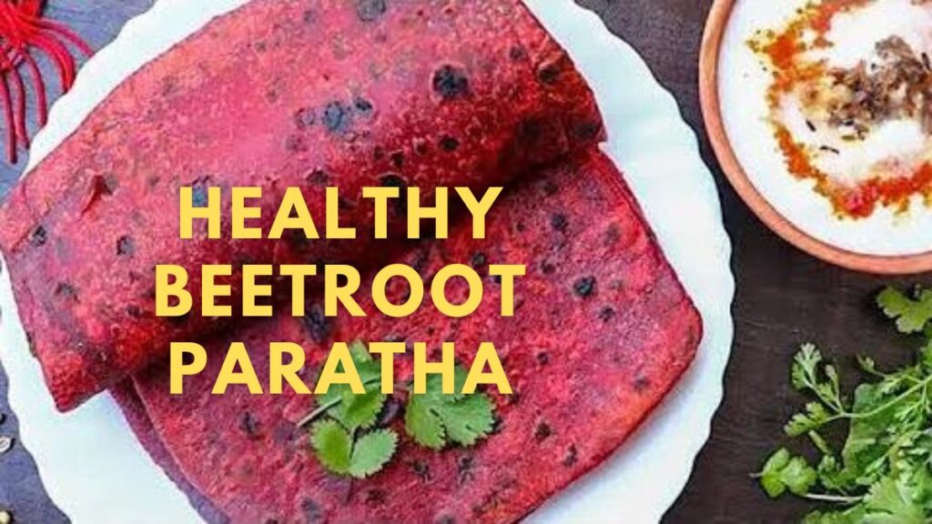 Beetroot Paratha recipe