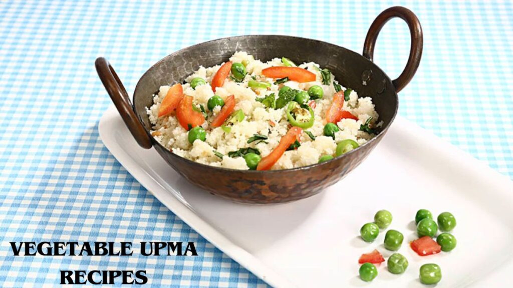 Vegetable Upma Recipes