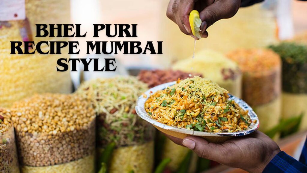Bhel puri recipe mumbai style